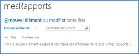 Modèle de liste SharePoint 2016 : Liste SharePoint mesRapports